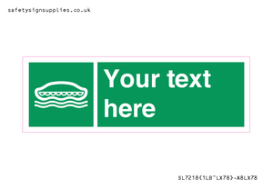 Custom sign safe condition Lifeboat